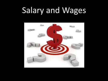 Salary and Wages. Spending Money We looked at spending money at a store We had a budget that we were not supposed to go over Were we able to get Joey’s.