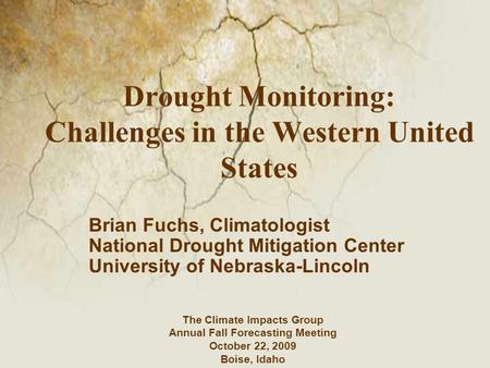 Drought Monitoring: Challenges in the Western United States