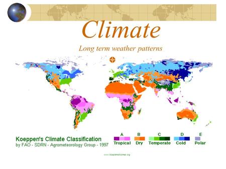 Climate Long term weather patterns www.blueplanetbiomes.org.