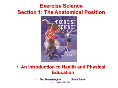 Exercise Science Section 1: The Anatomical Position