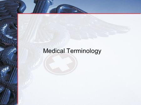 Medical Terminology.