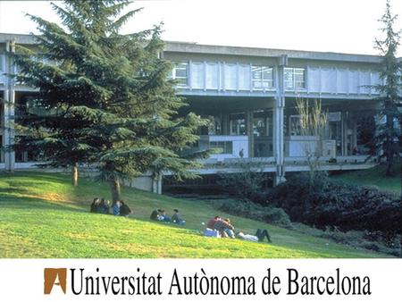 Universitat Autònoma de BarcelonaSplit, October 2002.