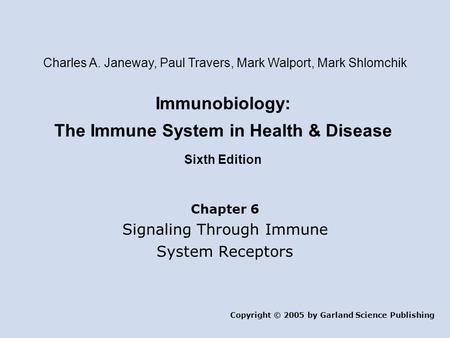 Immunobiology: The Immune System in Health & Disease Sixth Edition