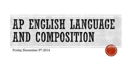 AP English Language and Composition