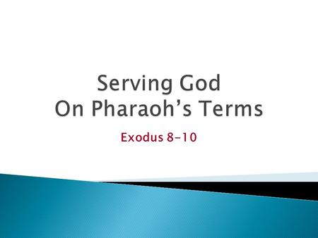 Serving God On Pharaoh’s Terms