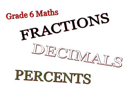 Percent ﻧﺴﺒﻪ ﻣﺌﻮﻳﺔ Out of each hundred; or, per hundred. Digit رﻗﻢ، ﺧﺎﻧﺔ One number that may be part of a larger number. Ex: 37% is 37 per 100, or Ex: