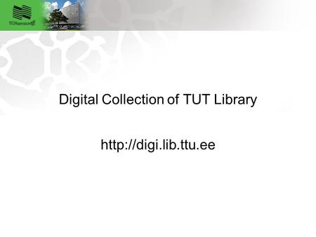 Digital Collection of TUT Library