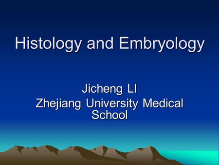 Histology and Embryology