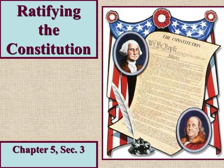 Ratifying the Constitution