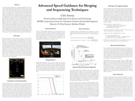 Advanced Speed Guidance for Merging and Sequencing Techniques Chris Sweeney Thomas Jefferson High School for Science and Technology MITRE Corporation Center.