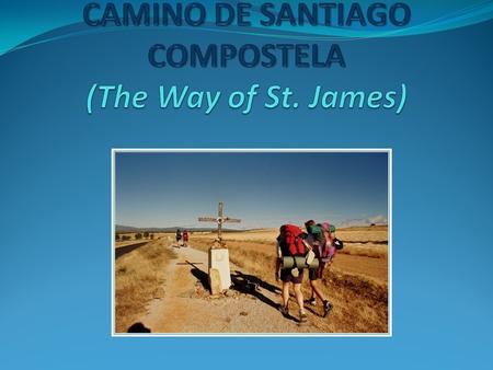 The Way of St. James is the pilgrimage route to the Cathedral of Santiago de Compostela in Galicia in northwestern Spain, where tradition has it that.