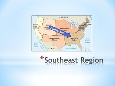 Tennessee. Virginia West Virginia Maryland North Carolina South Carolina Georgia Florida * Louisiana * Arkansas * Tennessee * Kentucky * Delaware * Alabama.