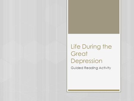 Life During the Great Depression Guided Reading Activity.