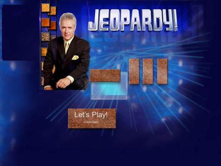 Let’s Play! (Click Here) Digest Away Nutrients Weird Words MC Digestalot The helpers Random Stuff $100 $200 $300 $400 $500 Press Esc to Quit FINAL JEOPARDY.