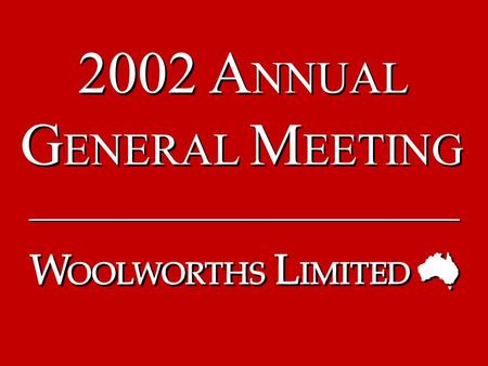 2002 A NNUAL G ENERAL M EETING 2002 A NNUAL G ENERAL M EETING.