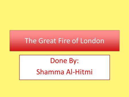 The Great Fire of London