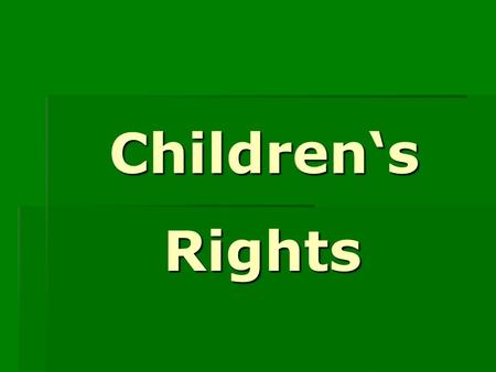 Children‘s Children‘s Rights Rights. Some children‘s rights All children no matter what their race, skin colour, sex, language, religion, political or.