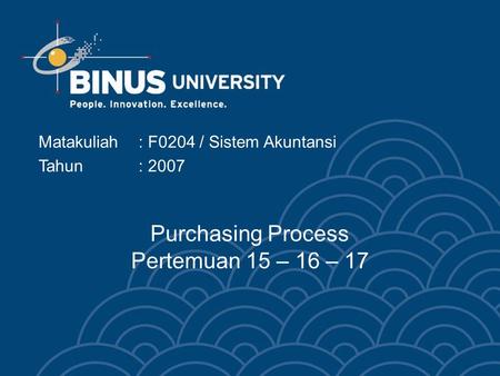 Purchasing Process Pertemuan 15 – 16 – 17