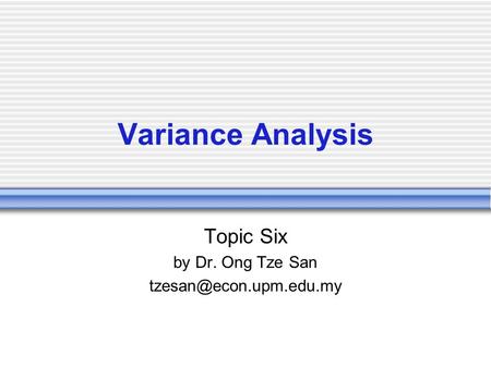 Variance Analysis Topic Six by Dr. Ong Tze San