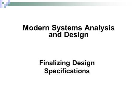 Finalizing Design Specifications