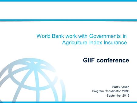 World Bank work with Governments in Agriculture Index Insurance