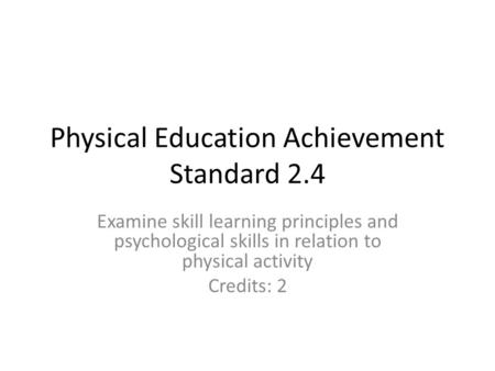 Physical Education Achievement Standard 2.4