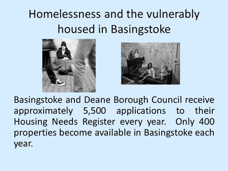 Homelessness and the vulnerably housed in Basingstoke