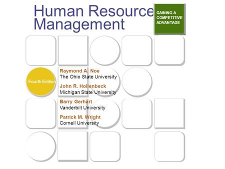 Copyright © 2003 by The McGraw-Hill Companies, Inc. All rights reserved. Human Resource Management GAINING A COMPETITIVE ADVANTAGE Fourth Edition Raymond.