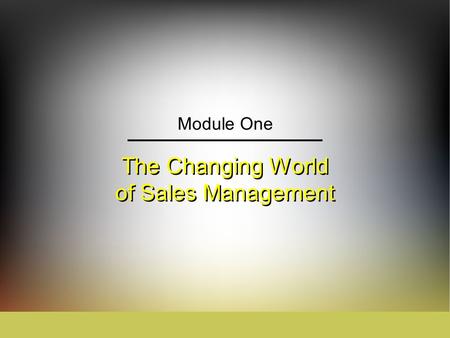 The Changing World of Sales Management