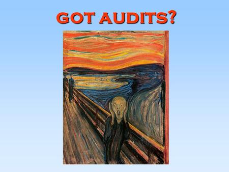 Got audits?. CHILD SUPPORT DIRECTORS ASSOCIATION Audit Subcommittee  Finance Committee Website address: