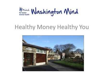 Healthy Money Healthy You. Effects of debt upon Wellbeing.