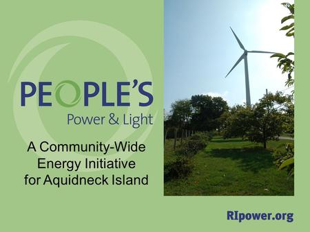 A Community-Wide Energy Initiative for Aquidneck Island.