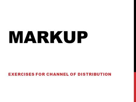 Exercises for channel of distribution