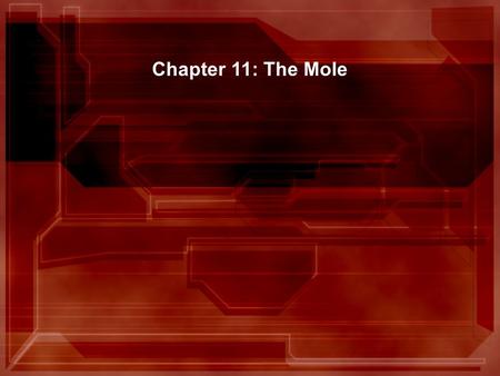 Chapter 11: The Mole 11.1 Measuring Matter Roses and eggs are conveniently packaged as a dozen. Sheets of paper are packaged as a ream. Small item are.