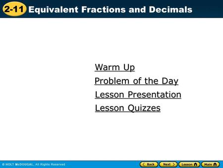 Warm Up Problem of the Day Lesson Presentation Lesson Quizzes.