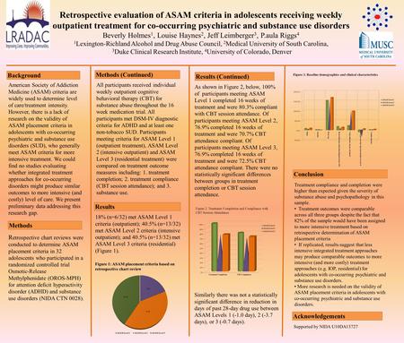 Retrospective evaluation of ASAM criteria in adolescents receiving weekly outpatient treatment for co-occurring psychiatric and substance use disorders.