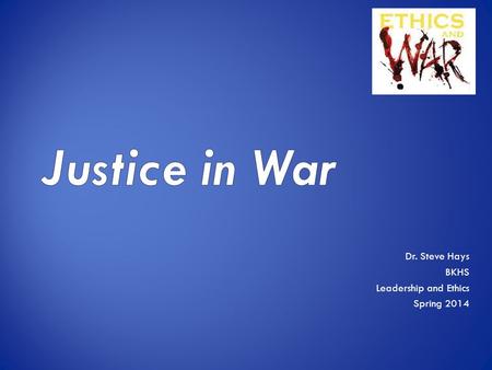 Dr. Steve Hays BKHS Leadership and Ethics Spring 2014.