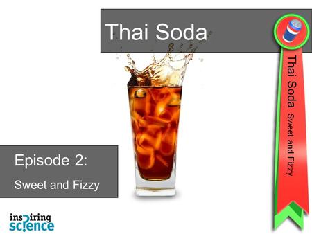 Thai Soda Episode 2: Sweet and Fizzy Thai Soda Sweet and Fizzy.