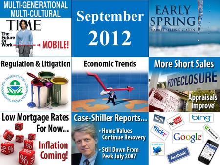 September 2012. 125,000 Homes Sold In 2006. 60,000 Homes Sold in 2010. SmartNumbers Predicts Normal Market Should Be 80,000 – 85,000 Sales. Expect To.