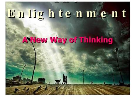 What is it? Definition: 'The Enlightenment' has been given many differing definitions but it was, at its broadest, a philosophical movement of the eighteenth.