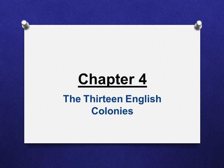 The Thirteen English Colonies