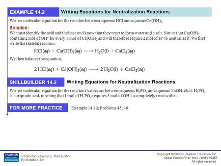 Copyright ©2009 by Pearson Education, Inc. Upper Saddle River, New Jersey 07458 All rights reserved. Introductory Chemistry, Third Edition By Nivaldo J.