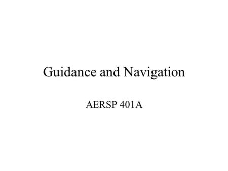 Guidance and Navigation