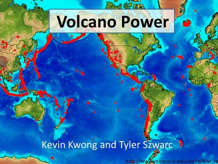 Kevin Kwong and Tyler Szwarc Volcano Power