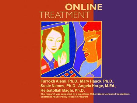 Farrokh Alemi, Ph.D., Mary Haack, Ph.D., Susie Nemes, Ph.D., Angela Harge, M.Ed., Heibatollah Baghi, Ph.D. This research was supported by a grant from.