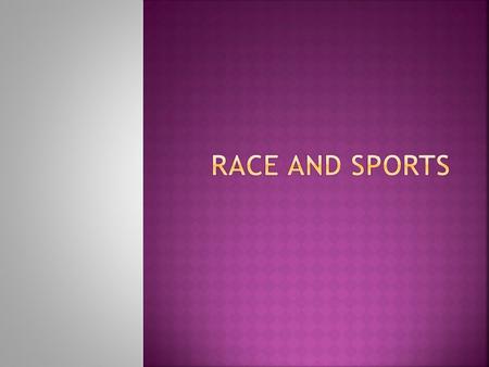  History  Personal Thoughts  How Sports is Consumed and How the Community Participates in Sports.