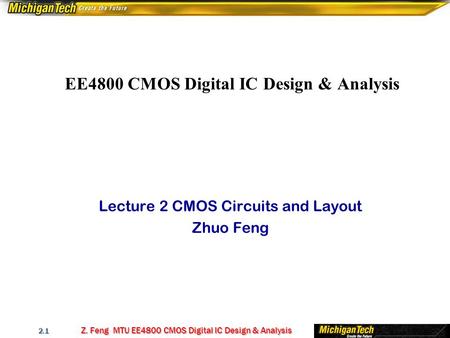 EE4800 CMOS Digital IC Design & Analysis