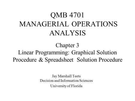 QMB 4701 MANAGERIAL OPERATIONS ANALYSIS