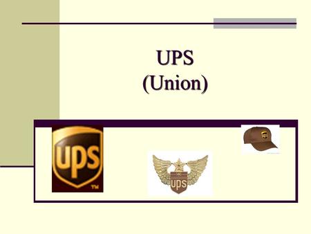 UPS (Union).