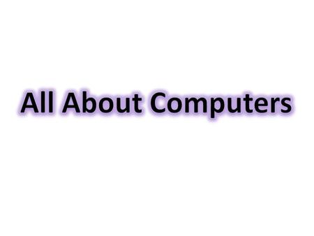 A computer is an electronic machine. It helps us to do work faster and easier.